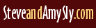 SteveandAmySly.com - Home